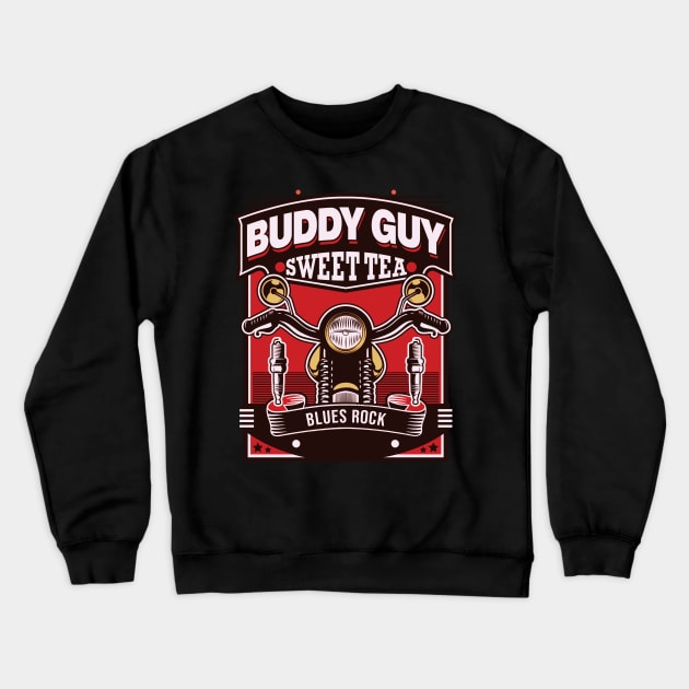 Buddy Guy Sweet Tea Crewneck Sweatshirt by Billybenn